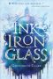 [Ink, Iron, and Glass 01] • Ink, Iron, and Glass